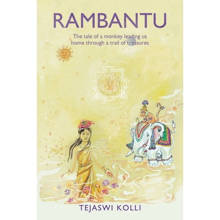 Rambantu: The tale of a monkey leading us home through a trail of treasures, (Paperback)