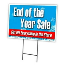 End Of  Year Sale 50% 24" x 36" Yard Sign & Stake | Advertise Your Business | Stake Included Image On Front Only | Made in The USA