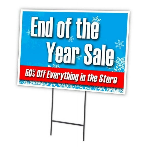 End Of  Year Sale 50% 24" x 36" Yard Sign & Stake | Advertise Your Business | Stake Included Image On Front Only | Made in The USA
