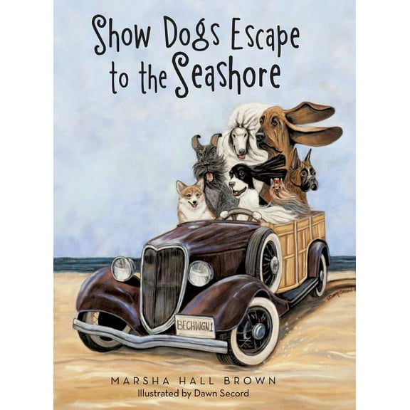 Show Dogs Escape to the Seashore, (Hardcover)