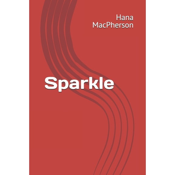Sparkle, (Paperback)