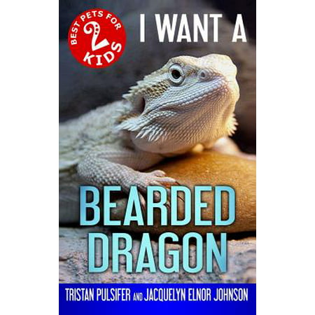 I Want a Bearded Dragon : Book 2