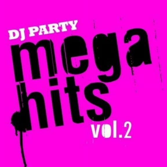 DJ Party - Mega Hits Vol. 2 - Pop Rock - CD