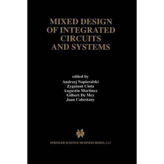 The Springer International Engineering a Mixed Design of Integrated Circuits and Systems, Book 434, (Paperback)
