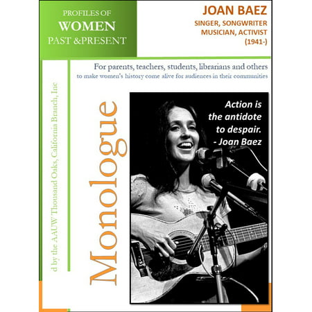 Profiles of Women Past & Present – Joan Baez Singer, Songwriter, Musician, Activist (1941 -) -