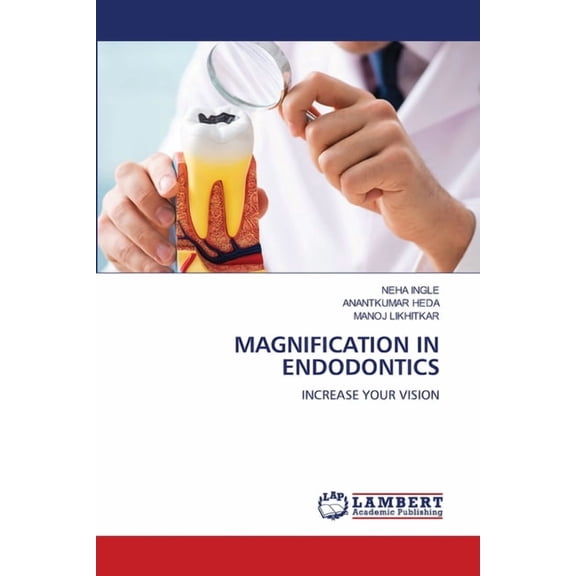 Magnification in Endodontics, (Paperback)