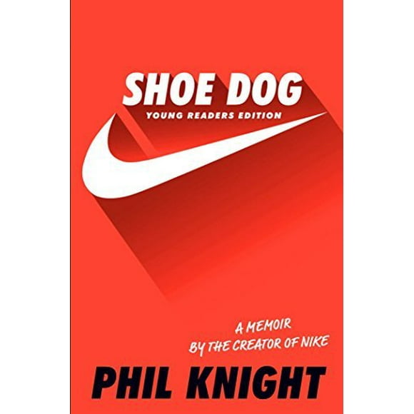 Shoe Dog (Young Readers Edition)