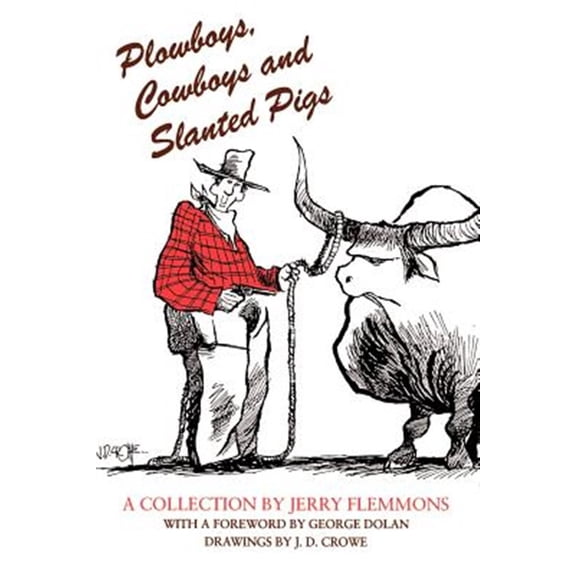Pre-Owned Plowboys, Cowboys, and Slanted Pigs (Paperback)