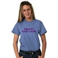 thumbnail image 4 of Crazy Cat Lady Pet Mom Cute Funny Women's Graphic T Shirt Tees Brisco Brands S, 4 of 6