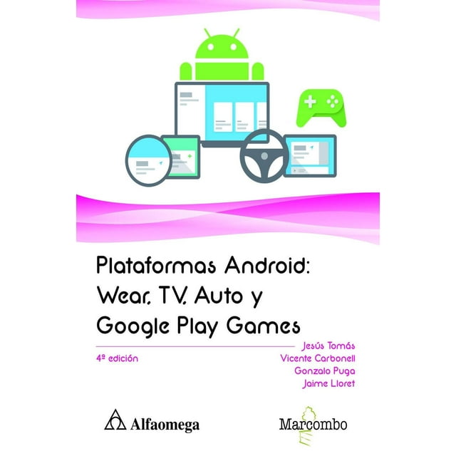 Plataformas Android: Wear, Tv, Auto Y Google Play Games