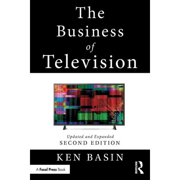 The Business of Television: Updated and Expanded Second Edition, (Paperback)
