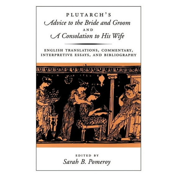 Plutarch's Advice to the Bride & Groom, (Hardcover)