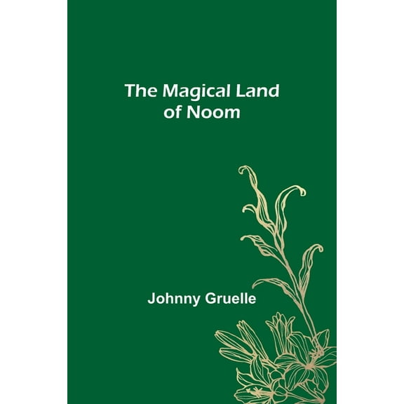 The Magical Land of Noom, (Paperback)