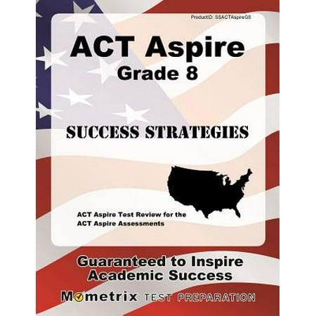 Act Aspire Grade 8 Success Strategies Study Guide Act