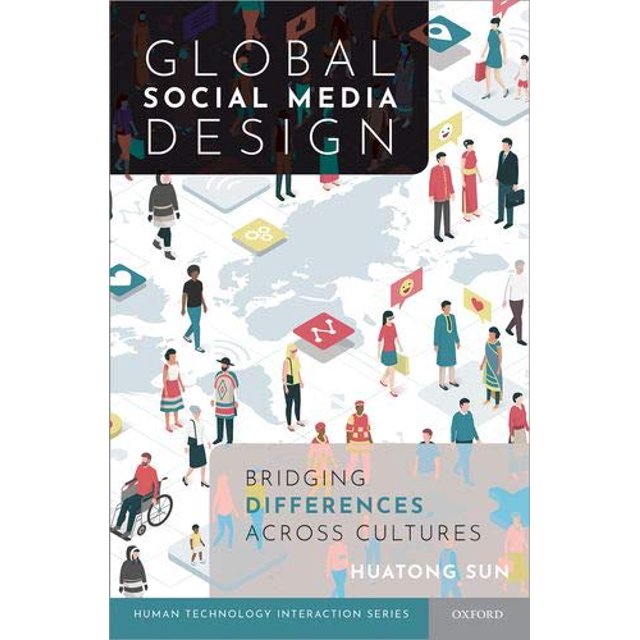 Design de Médias Sociaux Mondiaux : Combler les Différences entre les Cultures (Série Interaction de Technologie Humaine)