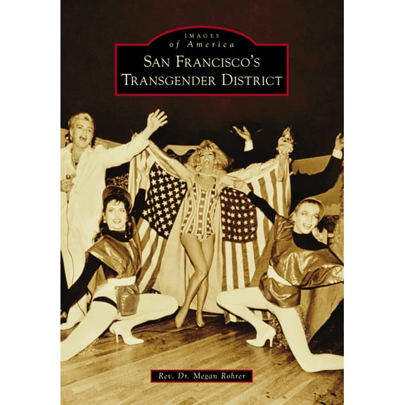 Images of America San Francisco's Transgender District, (Paperback)