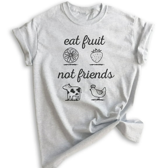 Eat Fruit Not Friends T-Shirt, Unisex Women's Men's Shirt, Cute Vegan Shirt, Funny Vegan T-shirt, Heather Ash, X-Small