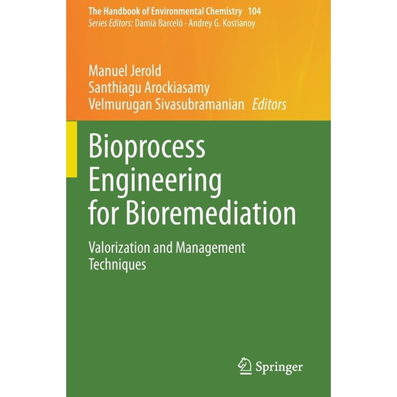 Handbook of Environmental Chemistry Bioprocess Engineering for Bioremediation: Valorization and Management Techniques, Book 104, (Paperback)