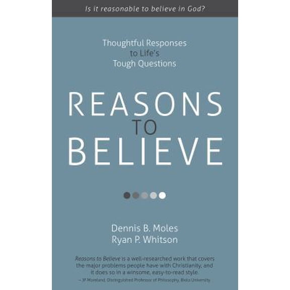 Pre-Owned Reasons to Believe: Thoughtful Responses to Life's Tough Questions (Paperback) 1622453069 9781622453061