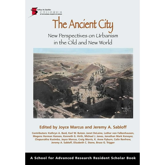School for Advanced Research Resident Sc Ancient City: New Perspectives on Urbanism in the Old and New World, (Paperback)