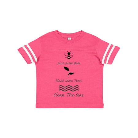 

Inktastic Save More Bees Plant More Trees Clean the Seas Gift Toddler Boy or Toddler Girl T-Shirt