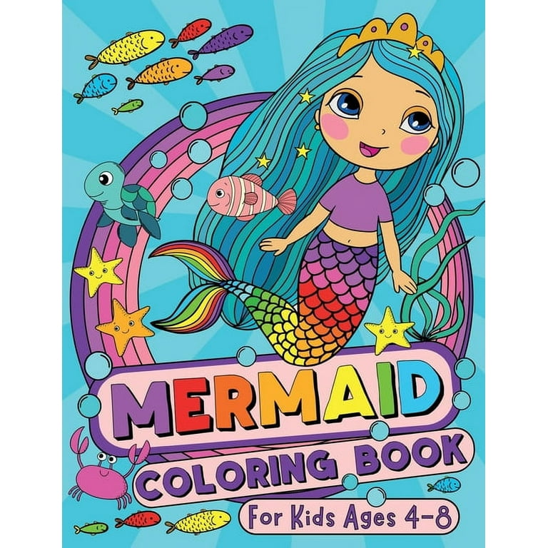 Mermaid Coloring Book for Girls 4-8: for Kids Ages 3 2-4 3-5 4-6 8-12  Christmas Gift Drawing Color Art Activity Toddler Childrens Giant Large  Project (Paperback)