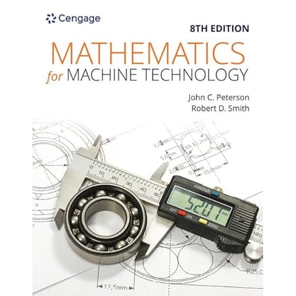 Pre-Owned Mathematics for Machine Technology (Paperback) 1337798312 9781337798310