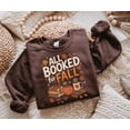 thumbnail image 2 of All Booked For Fall Sweatshirt, Fall Season Sweatshirt, Book Lover Gift, 2 of 6