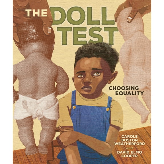 The Doll Test: Choosing Equality, (Hardcover)
