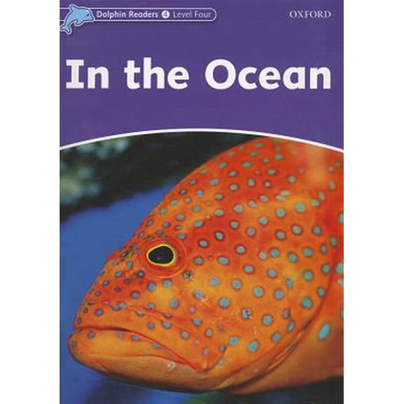 Pre-Owned Dolphin Readers: Level 4: 625-Word Vocabularyin the Ocean, (Paperback)