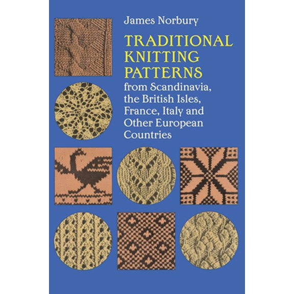 Pre-Owned Traditional Knitting Patterns: From Scandinavia, the British Isles, France, Italy and Other European Countries (Paperback) 0486210138 9780486210131