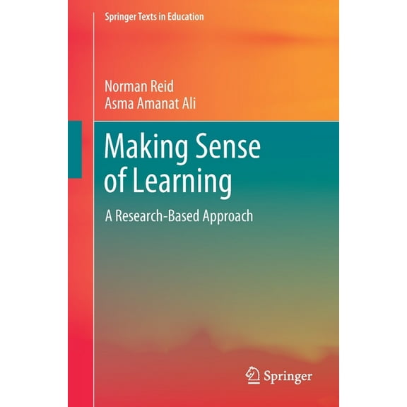 Springer Texts in Education Making Sense of Learning: A Research-Based Approach, (Paperback)