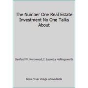 The Number One Real Estate Investment No One Talks About [Paperback - Used]