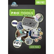 Producing in the Home Studio with Pro Tools: Book/DVD Pack [Paperback - Used]