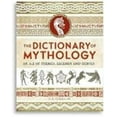 thumbnail image 1 of Pre-Owned The Dictionary of Mythology: An A–Z of Themes, Legends and Heroes (Hardcover) 1838570276 9781838570279, 1 of 1
