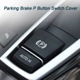 thumbnail image 2 of Parking brake button cover P for 5 6 X3 X4 F10 F11 F06 F12 F25 09-13 h, 2 of 5