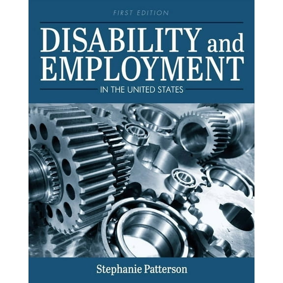 Disability and Employment in the United States, (Paperback)
