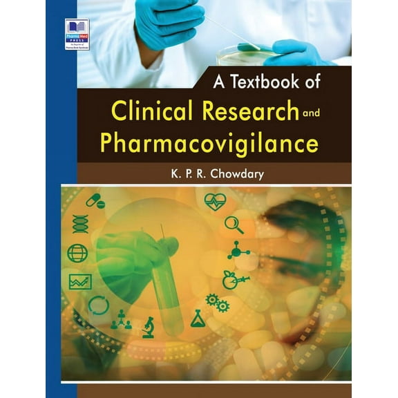 A Textbook of Clinical Research and Pharmacovigilance (Hardcover)