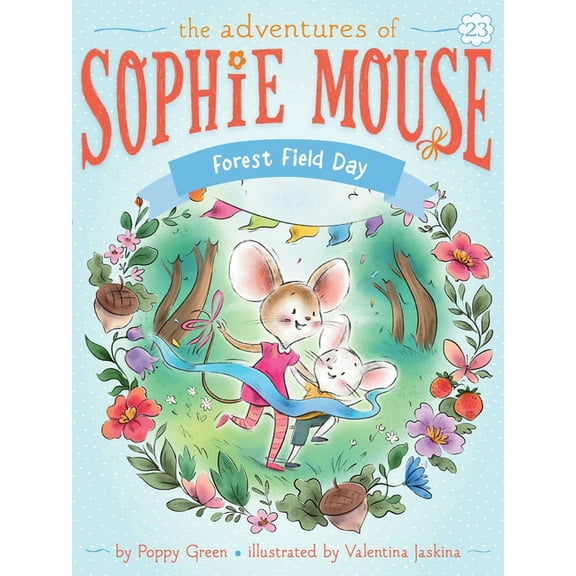Adventures of Sophie Mouse Forest Field Day, Book 23, (Paperback)