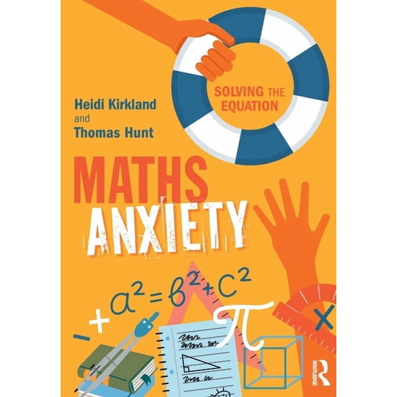 Maths Anxiety: Solving the Equation, (Paperback)