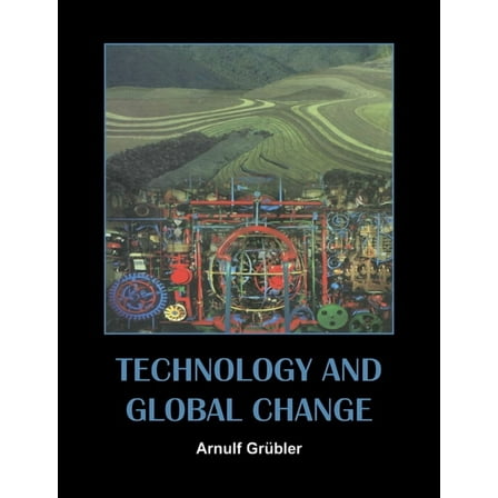 Technology and Global Change, (Paperback)