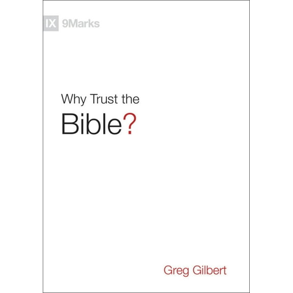 Why Trust the Bible?, (Hardcover)