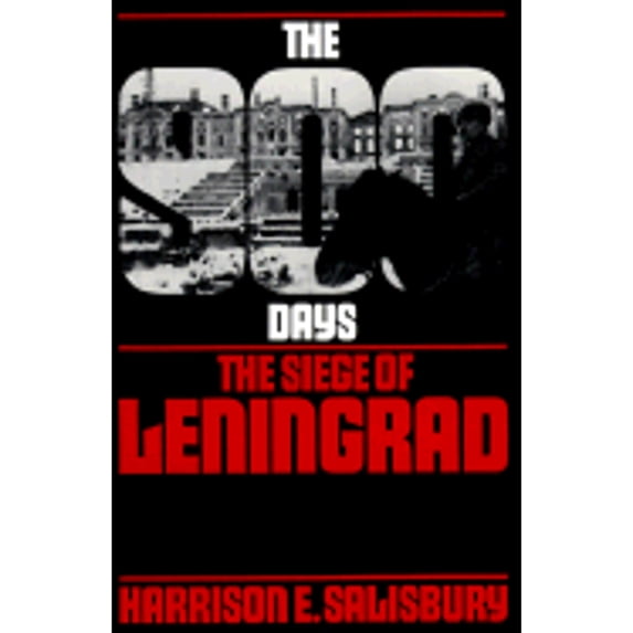 Pre-Owned The 900 Days: The Siege Of Leningrad (Paperback) 0306802538 9780306802539