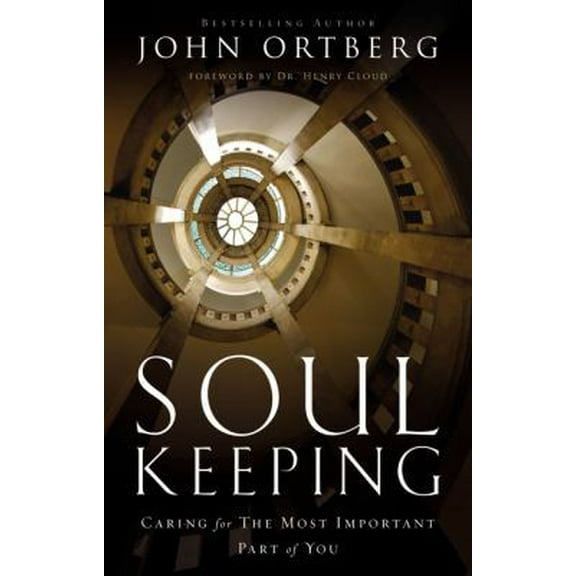 Pre-Owned Soul Keeping: Caring for the Most Important Part of You (Hardcover) 0310275962 9780310275961
