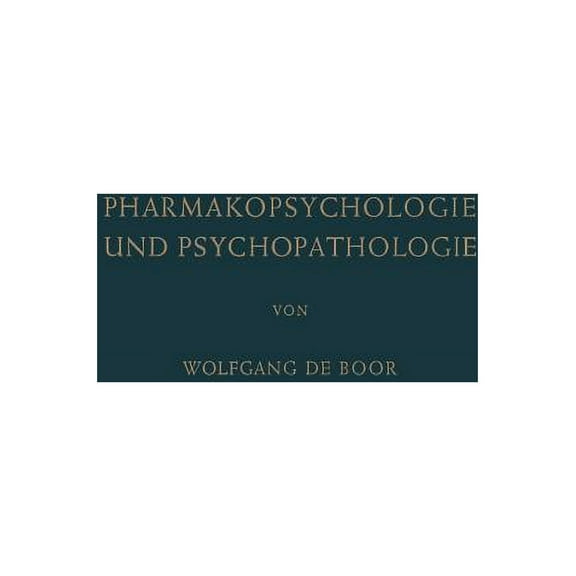 Pharmakopsychologie Und Psychopathologie, (Paperback)