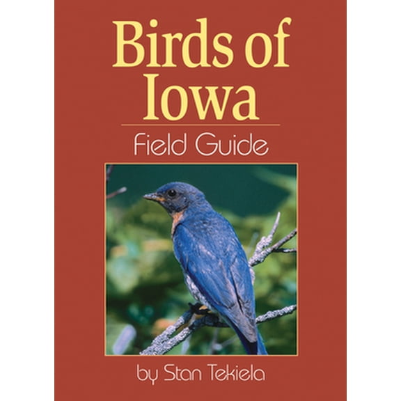 Pre-Owned Birds of Iowa Field Guide (Paperback) 1885061927 9781885061928