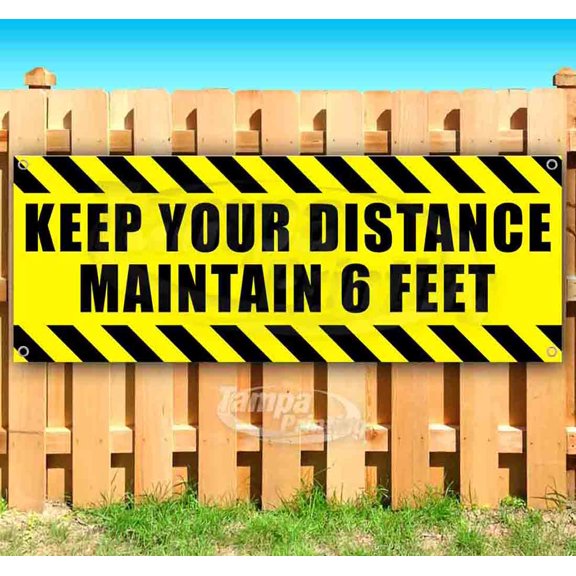 Keep Your Distance Maintain 6FT 13 oz Vinyl Banner With Metal Grommets