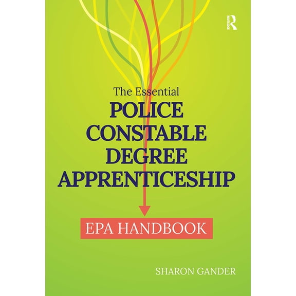 The Essential Police Constable Degree Apprenticeship EPA Handbook, (Hardcover)