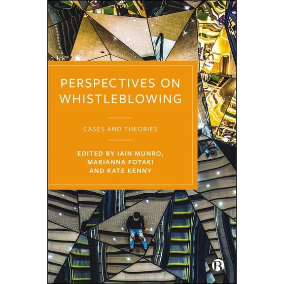 Perspectives on Whistleblowing: Cases and Theories, (Hardcover)