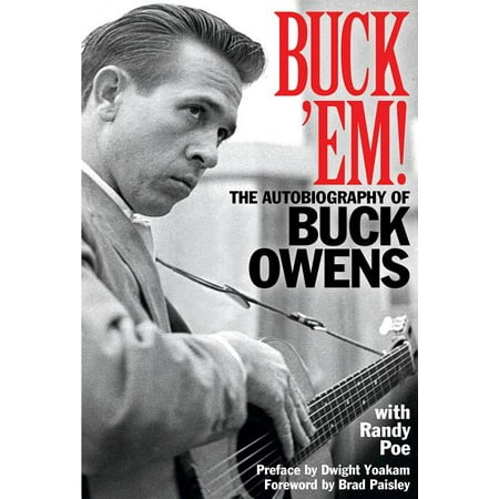 Buck Em! : The Autobiography of Buck Owens (Hardcover)